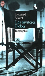 Bernard Violet - Les Mysteres Delon.