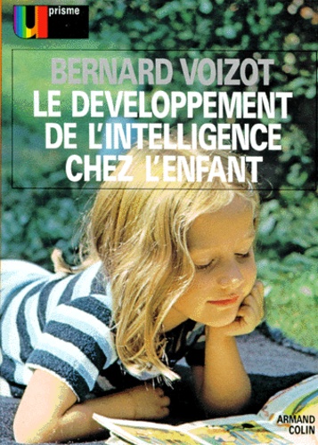 Le Developpement De Lintelligence Chez Lenfant Poche - 