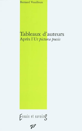 Bernard Vouilloux - Tableaux d'auteurs - Après l'Ut pictura poesis.