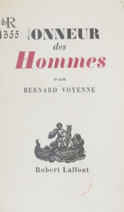 Bernard Voyenne et Luc Estang - Honneur des hommes.