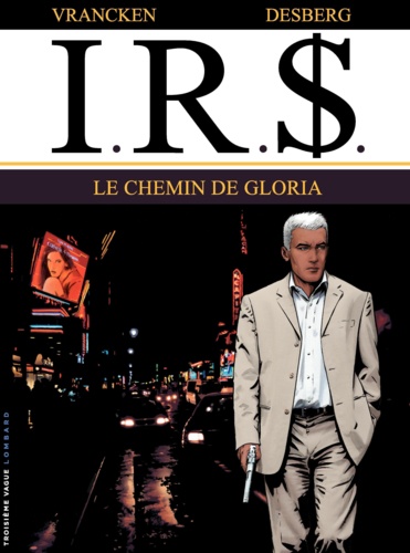 IRS Tome 11 Le chemin de Gloria