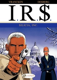Bernard Vrancken et Stephen Desberg - Characters  : IRS - tome 3 Silicia INC - 03.