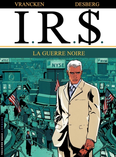 IRS Tome 8 La guerre noire