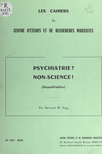 Psychiatrie ? non-science ! (impubliables)
