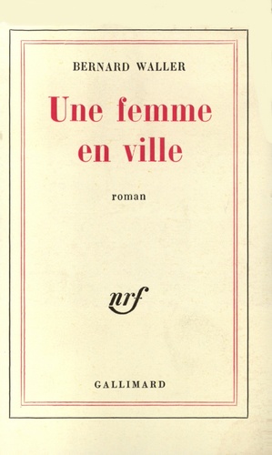 Bernard Waller - Une femme en ville.