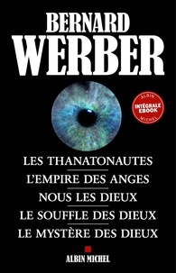 Téléchargez le livre epub sur kindle Anges & Dieux - Intégrale FB2 CHM par Bernard Werber 9782226482839 en francais