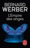 Bernard Werber - Cycle des Anges Tome 2 : L'Empire des Anges.