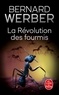 Bernard Werber - Cycle des Fourmis Tome 3 : La Révolution des Fourmis.