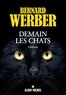 Bernard Werber - Demain les chats.