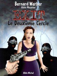 Bernard Werber et Alain Mounier - Exit Tome 2 : Le deuxième cercle.