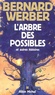 Bernard Werber - L'arbre des possibles et autres histoires.