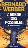 Bernard Werber et Bernard Werber - L'Arbre des possibles et autres histoires.