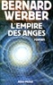 Bernard Werber et Bernard Werber - L'Empire des anges.