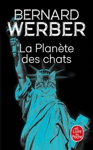 Bernard Werber - La planète des chats.