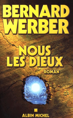 Le Cycle des Dieux Tome 1 Nous, les Dieux