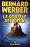 Bernard Werber - Le Cycle des Dieux Tome 2 : Le Souffle des Dieux.