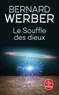 Bernard Werber - Le Cycle des Dieux Tome 2 : Le souffle des Dieux.