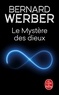Bernard Werber - Le Cycle des Dieux Tome 3 : Le mystère des dieux.