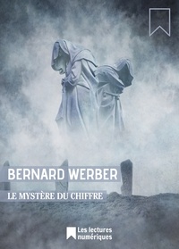 Bernard Werber - Le Mystère du chiffre.