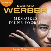 Bernard Werber et Philippe Spiteri - Mémoires d'une fourmi.