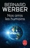 Bernard Werber - Nos Amis les Humains.