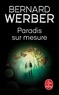 Bernard Werber - Paradis sur mesure.