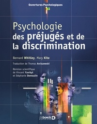 Bernard Whitley et Mary Kite - Psychologie du préjugé et de la discrimination.