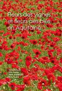 Fleurs des vignes et fleurs des blés en Aquitaine