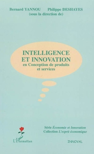 Bernard Yannou - Intelligence et innovation en conception de produits et services.
