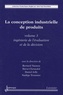 Bernard Yannou et Hervé Christofol - La conception industrielle de produits - Volume 3, Ingénierie de l'évaluation et de la décision.
