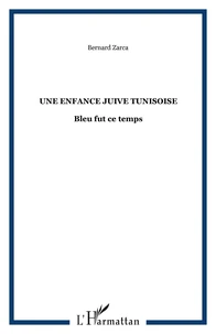 Une enfance juive tunisoise