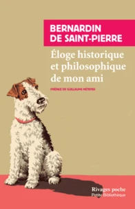 Eloge historique et philosophique de mon ami