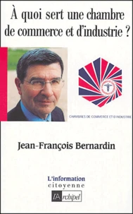 A quoi sert une chambre de commerce et d'industrie ?