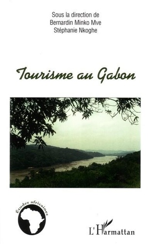 Bernardin Minko Mve - Tourisme au Gabon.