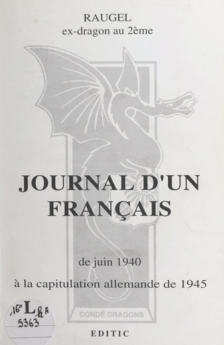 Journal d'un Français. De juin 1940 à la capitulation allemande de 1945