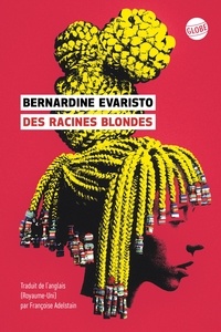 Bernardine Evaristo - Des racines blondes.