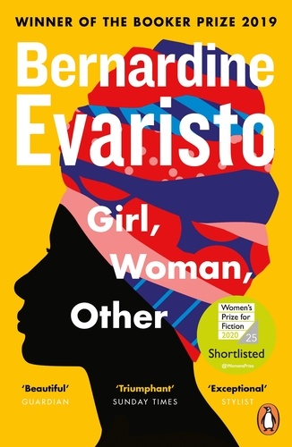 Bernardine Evaristo - Girl, Woman, Other.