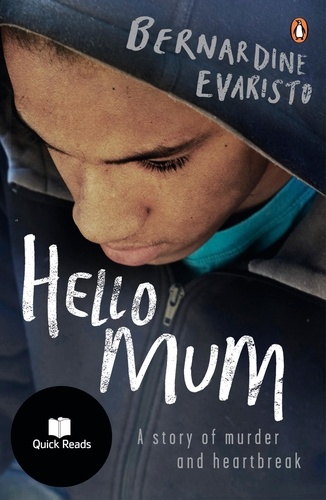 Bernardine Evaristo - Hello Mum - From the Booker prize-winning author of Girl, Woman, Other.