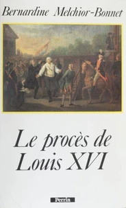 Le procès de Louis XVI