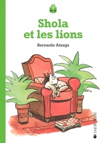 Bernardo Atxaga - Shola et les lions.
