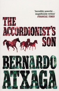 Bernardo Atxaga et Margaret Jull Costa - The Accordionist's Son.