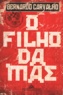 Bernardo Carvalho - O filho da mãe.