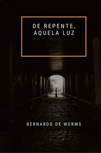 De repente, aquela luz