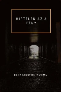 HIRTELEN AZ A FÉNY