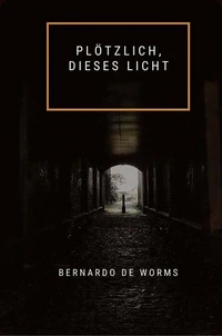 Plötzlich, dieses Licht