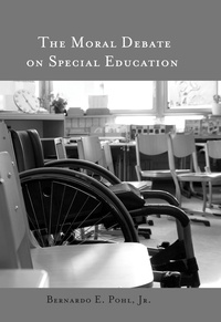 Bernardo e. Pohl - The Moral Debate on Special Education.