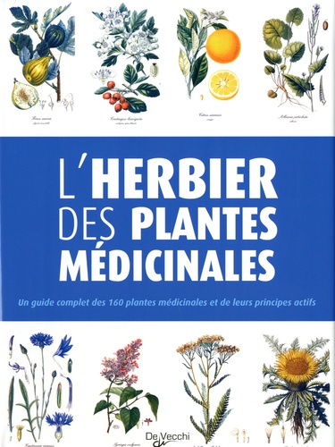 Bernardo Ticli - Votre herbier - 160 plantes médicinales.