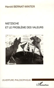 Nietzsche et le problème des valeurs