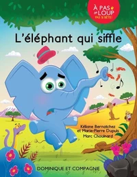 L’éléphant qui siffle - Niveau de lecture 2