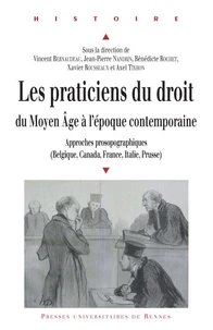 Les praticiens du droit du Moyen Age à l'époque contemporaine